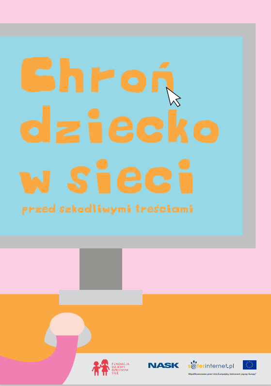 Kolorowa kreskówkowa okładka broszury. Na narysowanym niebieskim monitorze napis Chroń dziecko w sieci. W tle różowa ściana